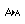 A->a|�������